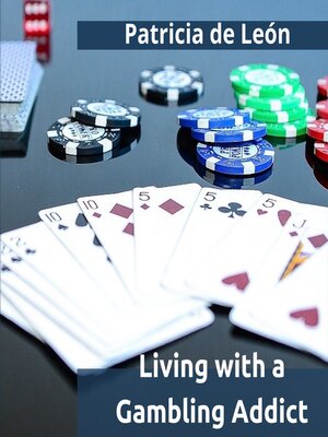 cover image of Living with a Gambling Addict
